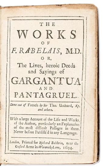 Rabelais, François (c. 1483-1553) The Works or the Lives, Heroic Deeds and Sayings of Gargantua and Pantagruel. [Together with] Pantagr          